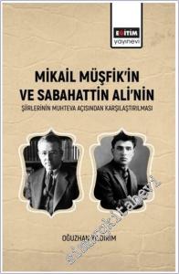 Mikail Müşfik'in Ve Sabahattin Ali'nin Şiirlerinin Muhteva Açısından Karşılaştırılması -        2024