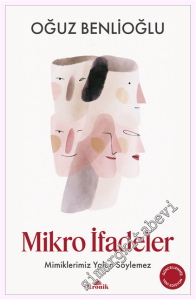 Mikro İfadeler - Mimiklerimiz Yalan Söylemez -         2026