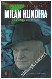 Milan Kundera Bir Yazarın Hayatı -        2022