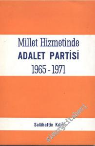 Millet Hizmetinde Adalet Partisi 1965 - 1971 -