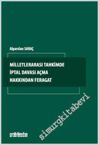 Milletlerarası Tahkimde İptal Davası Açma Hakkından Feragat -        2025
