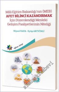 Milli Eğitim Bakanlığının (MEB) Afet Bilinci Kazandırmak İçin Düzenlendiği Mesleki Gelişim Faaliyetlerinin Niteliği -        2026