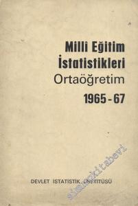 Milli Eğitim İstatistikleri Ortaöğretim 1965 - 1967 -