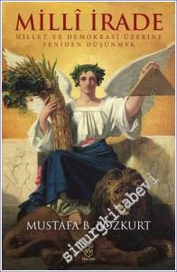 Milli İrade Millet ve Demokrasi Üzerine Yeniden Düşünmek -        2024