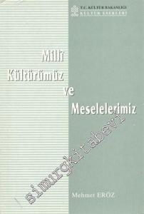 Milli Kültürümüz ve Meselelerimiz -