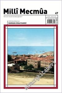 Milli Mecmua Dergisi - Marmara Kıraathanesi - Sayı:  47      Kasım - Aralık 2025