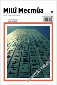 Milli Mecmua Dergisi - Türk Kimliği - Sayı: 49      Mart - Nisan