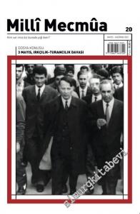 Milli Mecmua Dergisi - 3 Mayıs Irkçılık Turancılık Davası - Sayı: 20      Mayıs - Haziran 2021