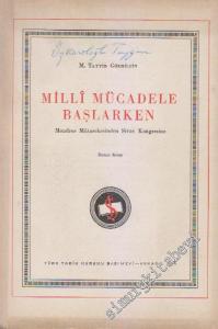 Milli Mücadele Başlarken: Mondros Mütarekesi'nden Sivas Kongresi'ne, Birinci Kitap -        1959
