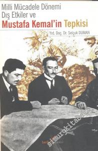 Milli Mücadele Dönemi Dış Etkiler ve Mustafa Kemal'in Tepkisi -