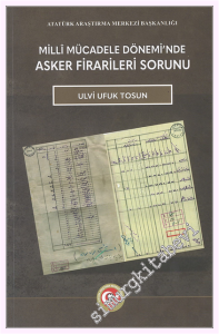 Milli Mücadele Dönemi'nde Asker Firarileri Sorunu -         2025