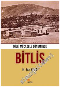 Milli Mücadele Dönemi'nde Bitlis -        2021