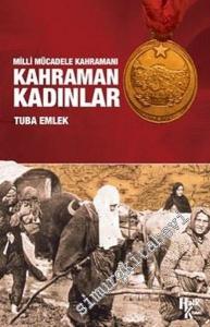 Milli Mücadele Kahramanı Kahraman Kadınlar -