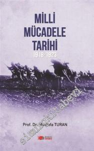 Milli Mücadele Tarihi 1918 - 1923 -