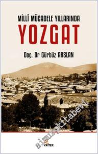 Millî Mücadele Yıllarında Yozgat -        2025