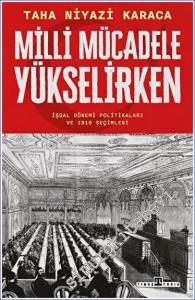 Milli Mücadele Yükselirken: İşgal Dönemi Politikaları ve 1919 Seçimleri -        2023