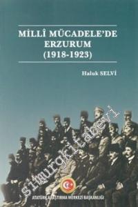 Milli Mücadele'de Erzurum 1918 - 1923 -        2019