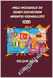 Milli Mücadele'de Güney Cephesinin Ayrıntılı Kronolojisi -  Cilt 2 -        2024