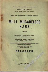 Milli Mücadele'de Kars 1: “Kars - İslam - Şürası / Milli - Şüra” ( 5 Kasım 1918 - 18  Ocak 1919 ), “Cenubigarbi Kafkas Hükümeti” ( 18 Ocak 1919 - 13 Nisan 1919 ), “İngiliz İşgalinden Erzurum Kongresi'ne Değin Milli Şüra Şubeleri” ( 13 Nisan 1919 - 23 Temm