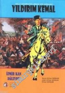 Milli Mücadele'nin Gerçek Kahramanı Yıldırım Kemal -        2012