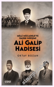 Milli Mücadele'ye Darbe Girişimi Ali Galip Hadisesi -         2026