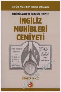 Milli Mücadele'ye Karşı Bir Cemiyet: İngiliz Muhipleri Cemiyeti -        2025