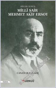 Milli Şair Mehmet Akif Ersoy : Bir Dik Duruş -        2022