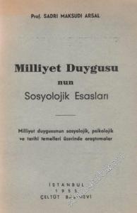 Milliyet Duygusunun Sosyolojik Esasları -        1955