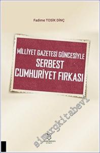 Milliyet Gazetesi Güncesiyle Serbest Cumhuriyet Fırkası -        2023