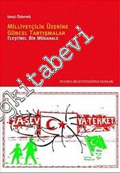 Milliyetçilik Üzerine Güncel Tartışmalar: Eleştirel Bir Müdahale -