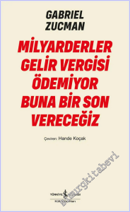 Milyarderler Gelir Vergisi Ödemiyor Buna Bir Son Vereceğiz -