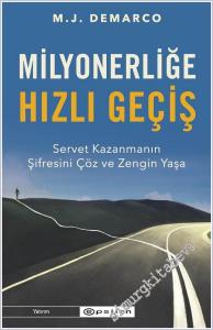 Milyonerliğe Hızlı Geçiş: Servet Kazanmanın Şifresini Çöz ve Zengin Yaşa -        2022