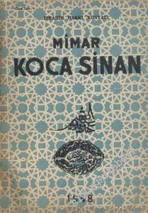 Mimar Koca Sinan: Vakfiyyeleri, Hayır Eserleri, Hayatı, Padişaha Vekaleti, Azadlık Kağıdı, Alım Satım Hüccetleri -        1948