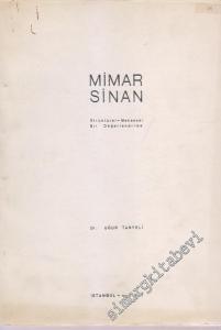 Mimar Sinan: Strüktürel - Mekânsal Bir Değerlendirme -