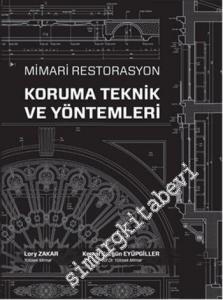 Mimari Restorasyon Koruma Teknik ve Yöntemleri -