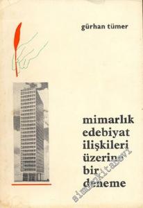 Mimarlık Edebiyat İlişkileri Üzerine Bir Deneme: Aragon'un “Le Paysan de Paris” ( Paris Köylüsü ) Adlı Yapıtı Üzerine Bir Örnekleme -        1992