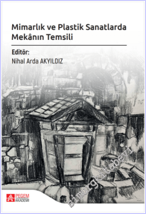 Mimarlık ve Plastik Sanatlarda Mekanın Temsili -        2026