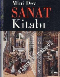 Mini Dev Sanat Kitabı: Tarihöncesinden Post - Empresyonizme Batıda Resim Sanatı -