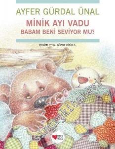 Minik Ayı Vadu Babam Beni Seviyor mu? -