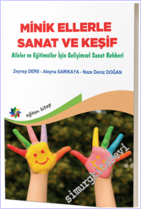 Minik Ellerle Sanat ve Keşif "Aileler ve Eğitimciler İçin Gelişimsel Sanat Rehberi" -        2026