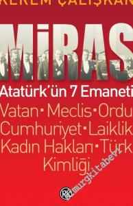 Miras: Atatürk'ün 7 Emaneti: Vatan, Meclis, Ordu, Cumhuriyet, Laiklik, Kadın Hakları, Türk Kimliği -