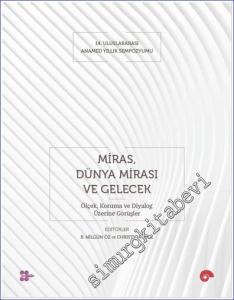 Miras, Dünya Mirası ve Gelecek - Ölçek Koruma ve Diyalog Üzerine Görüşler -        2023