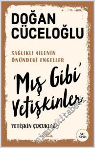 ‘Mış Gibi' Yetişkinler : Yetişkin Çocuklar -        2025