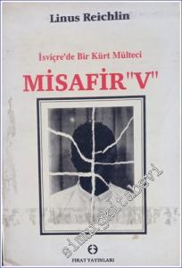 Misafir V: İsviçre'de Bir Kürt Mülteci -        1993