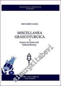 Miscellanea Graecoturcica Essays On Greek And Turkish History -        2015