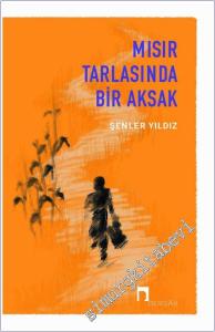 Mısır Tarlasında Bir Aksak -        2025