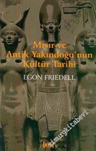 Mısır ve Antik Yakındoğu'nun Kültür Tarihi -        2006