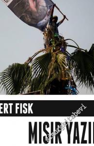 Mısır Yazıları: İhanete Uğrayan Devrim -