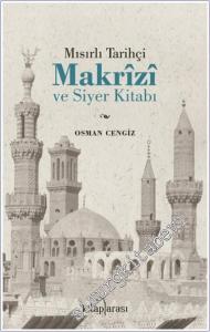 Mısırlı Tarihçi Makrizi ve Siyer Kitabı -        2024