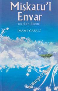 Mişkatu'l Envar : Nurlar Alemi -
